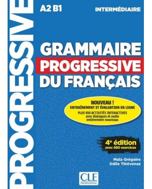 Grammaire progressive du français - Niveau intermédiaire (A2/B1) - 4ème édition