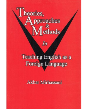 Theories, Approaches & Methods in Teaching English as a Foreign Language