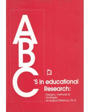 A B C's in educational Research: Designs, Methods & strategies