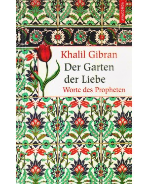 Der Garten der Liebe Worte des Propheten