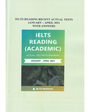 IELTS Reading (Academic) Actual Test January- April 2021