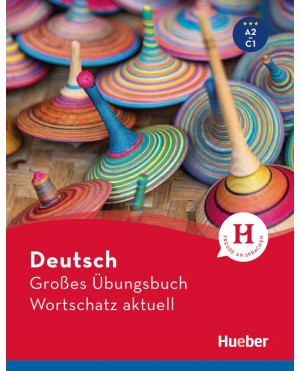 Deutsch Großes Übungsbuch Wortschatz aktuell A2-C1