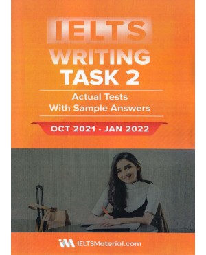 IELTS Writing task 2 Actual tests with Answers Oct 2021- Jan 2022