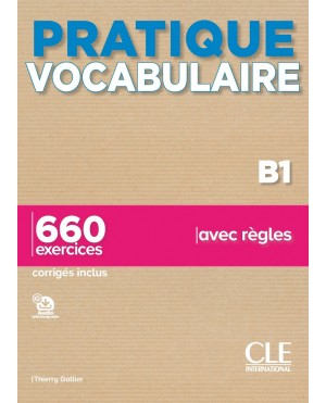 Pratique vocabulaire B1 660 exercices