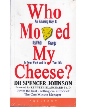 who moved my cheese?