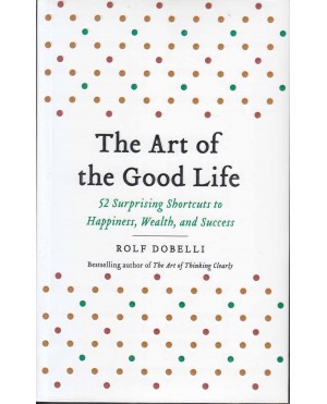 the art of the good life